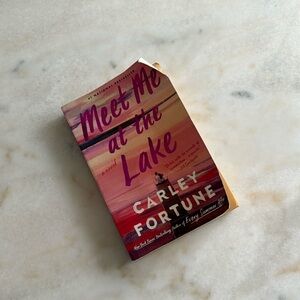 “Meet me at the Lake” by Carley Fortune